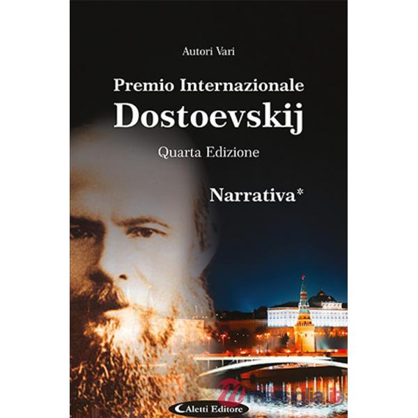 4° Premio Internazionale Dostoevskij. Narrativa *