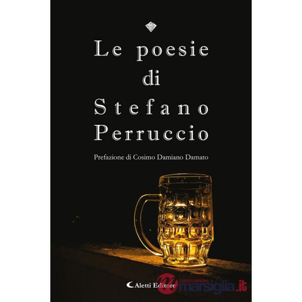 Poesie di Stefano Perruccio (Le)