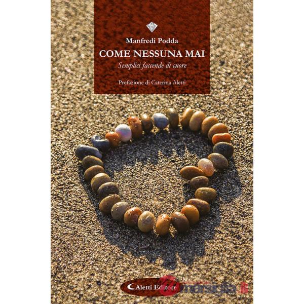 Come nessuna mai. (Semplici faccende di cuore)
