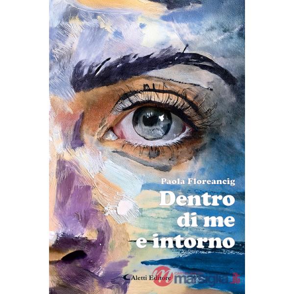 Dentro di me e intorno
