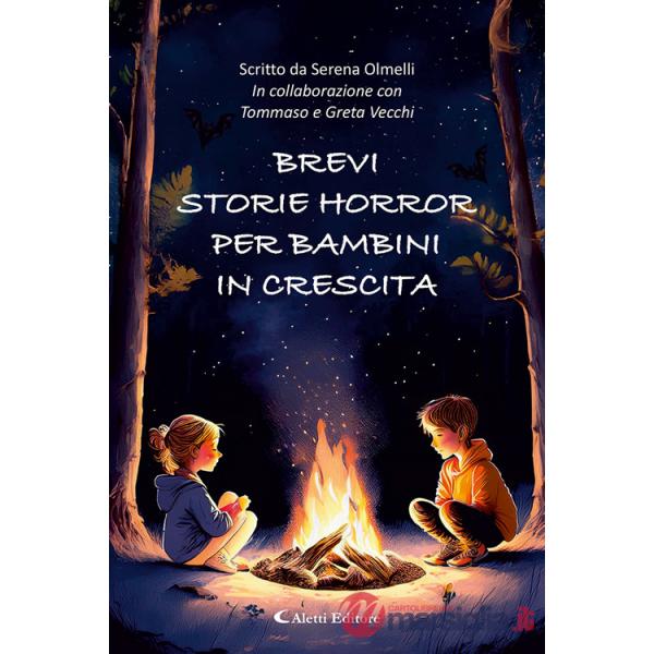 Brevi storie horror per bambini in crescita. Ediz. illustrata