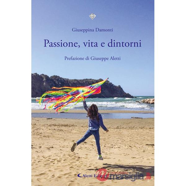 Passione, vita e dintorni