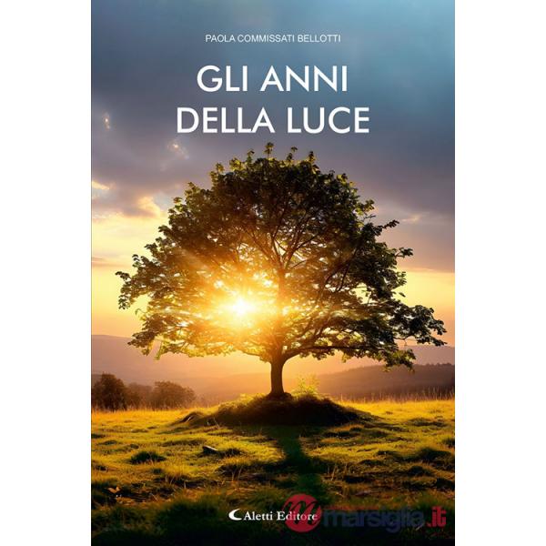 Anni della luce (Gli)