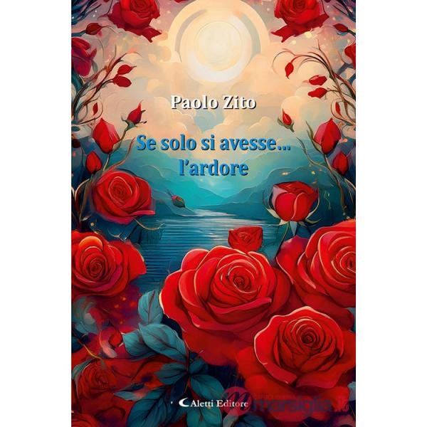Se solo si avesse... l'ardore