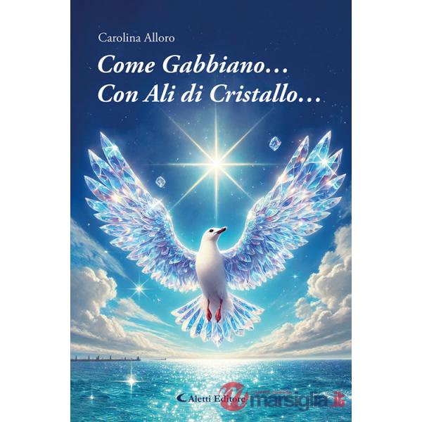 Come gabbiano... Con ali di cristallo...