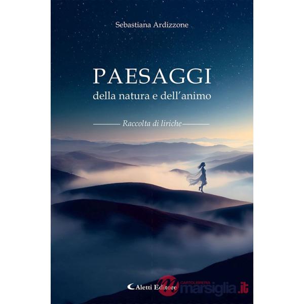 Paesaggi della natura e dell'animo