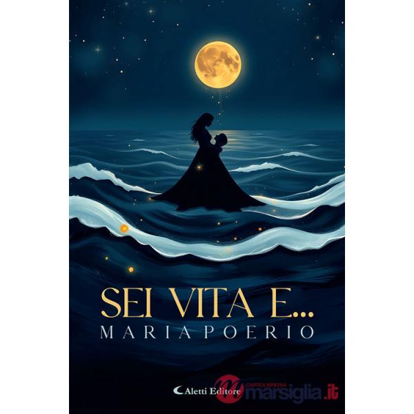 Sei vita e...