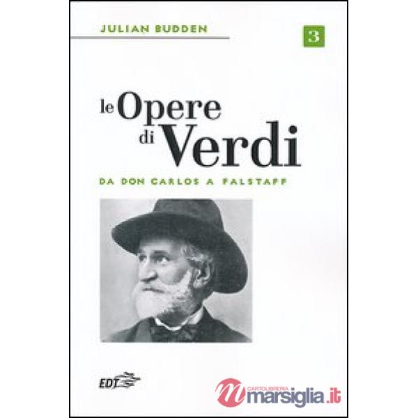 Opere di Verdi (Le). Vol. 3: Da Don Carlos a Falstaff