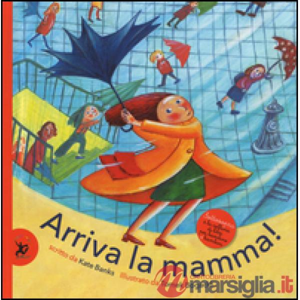 Arriva la mamma!