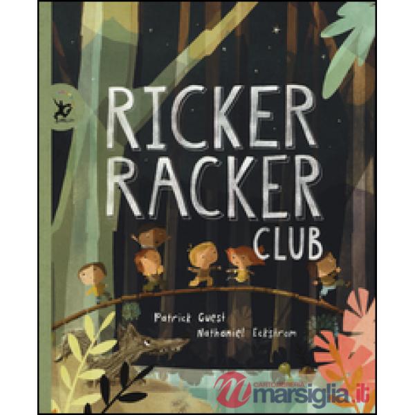 Ricker racker club. Ediz. illustrata