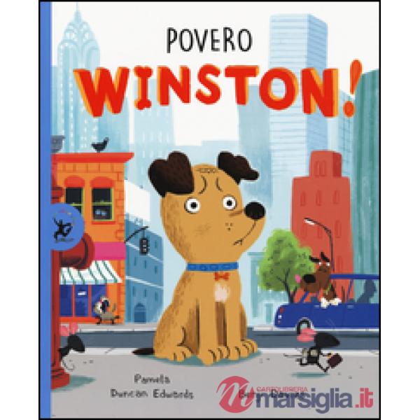 Povero Winston! Ediz. illustrata