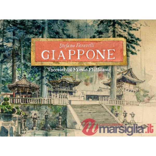 Giappone. Taccuini dal mondo fluttuante