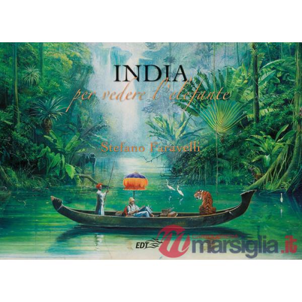 India. Per vedere l'elefante