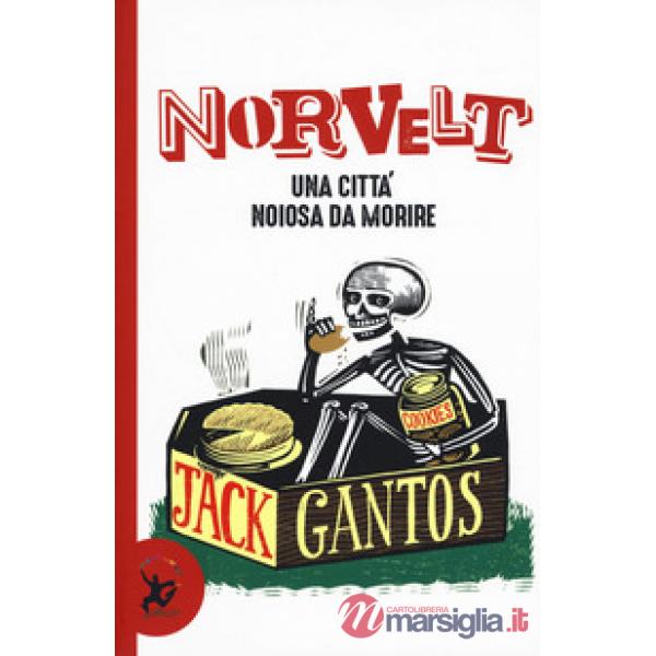 Norvelt. Una città noiosa da morire