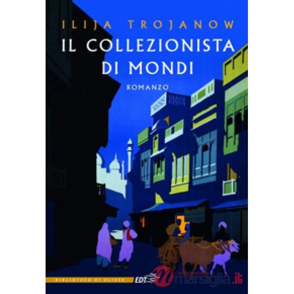 Collezionista di mondi (Il)