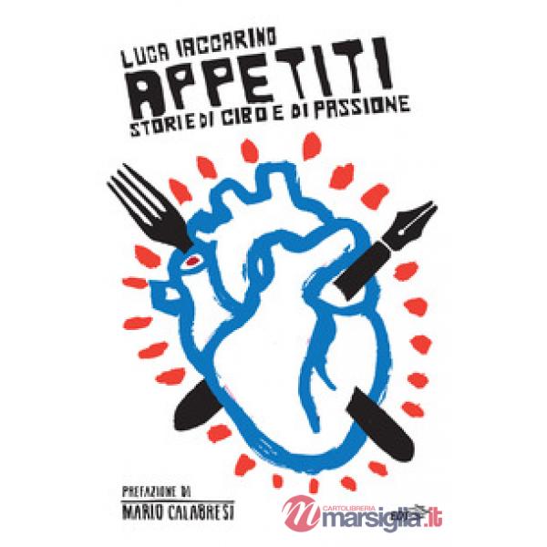 Appetiti. Storie di cibo e di passione