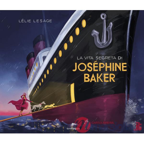 Vita segreta di Joséphine Baker (La)
