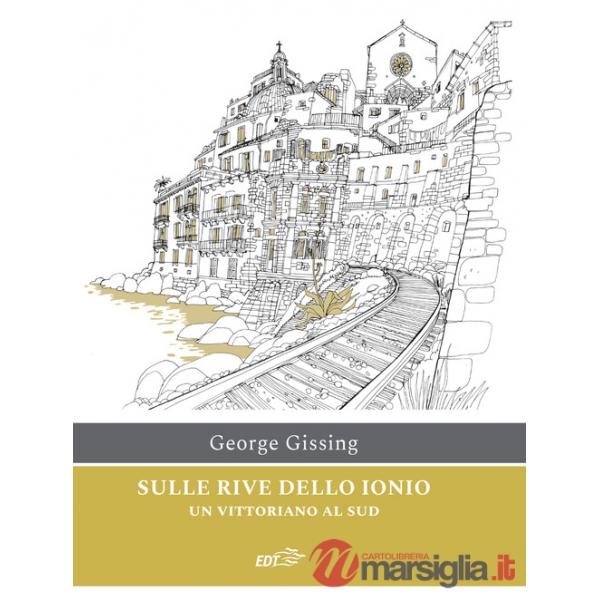 Sulle rive dello Ionio. Un vittoriano al sud