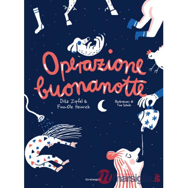 Operazione buonanotte. Ediz. a colori