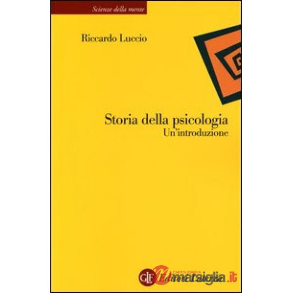 Storia della psicologia. Un'introduzione