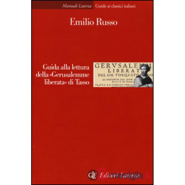 Guida alla lettura della «Gerusalemme liberata» di Tasso
