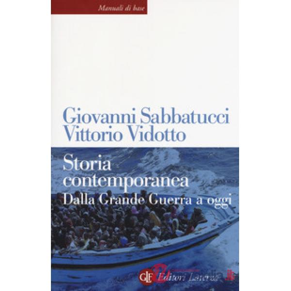 STORIA CONTEMPORANEA. DALLA GRANDE GUERRA A OGGI