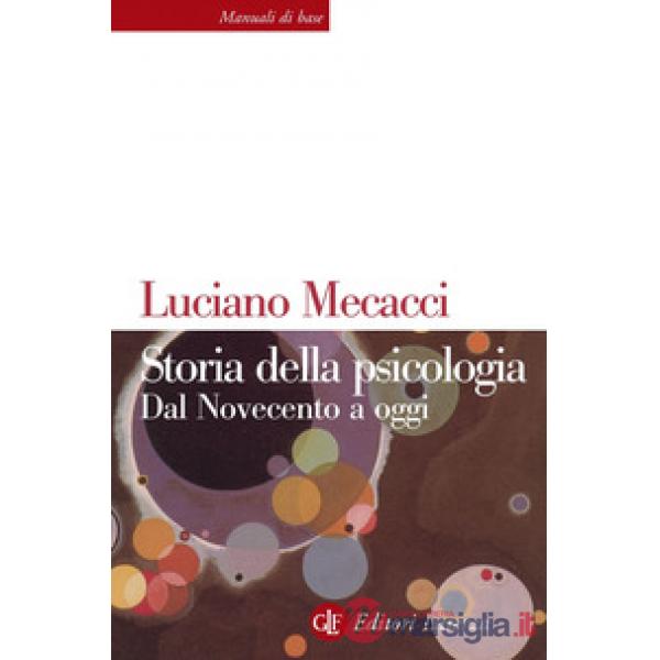 Storia della psicologia. Dal Novecento a oggi