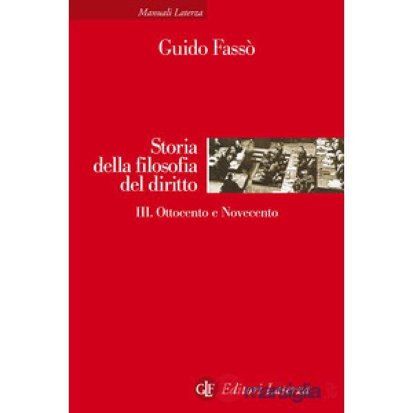 Storia della filosofia del diritto. Vol. 3: Ottocento e Novecento