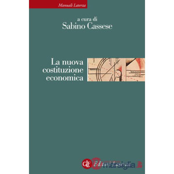 Nuova costituzione economica. Nuova ediz. (La)