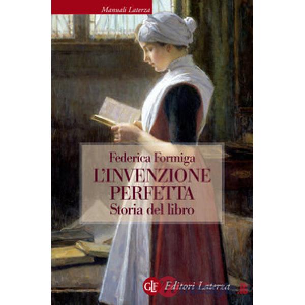 Invenzione perfetta. Storia del libro (L')