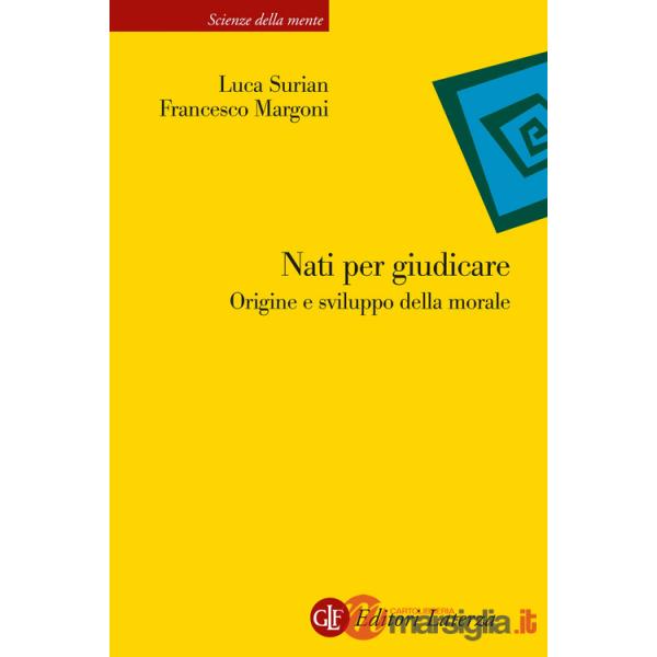 Nati per giudicare. Origine e sviluppo della morale