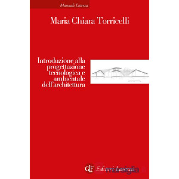 Introduzione alla progettazione tecnologica e ambientale dell'architettura