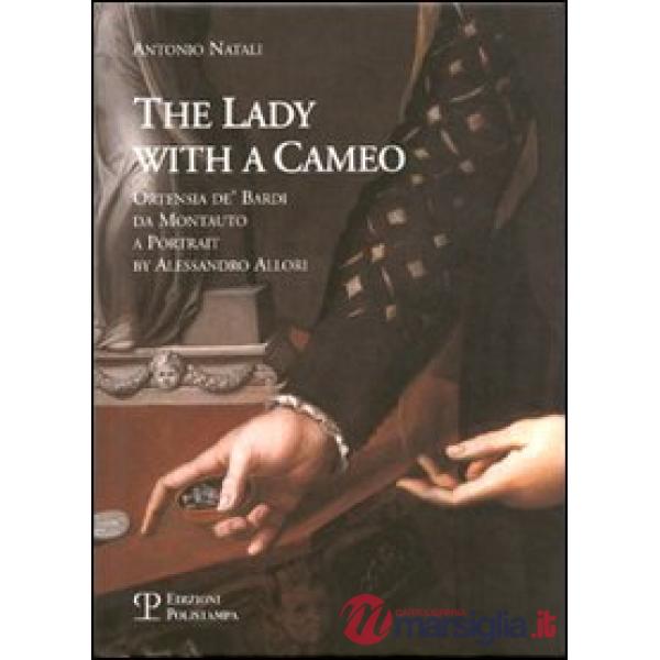 Donna col cammeo-The Lady with a Cameo. Ediz. italiana e inglese (La)