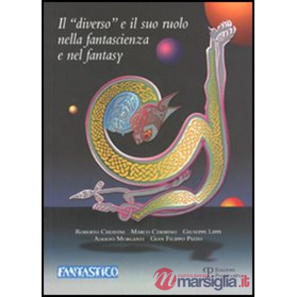 «diverso» e il suo ruolo nella fantascienza e nel fantasy (Il)