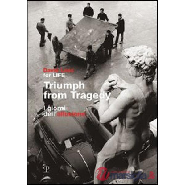 Triumph from Tragedy-I giorni dell'alluvione