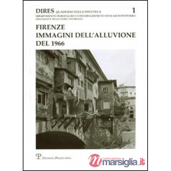 Firenze. Immagini dell'alluvione del 1966