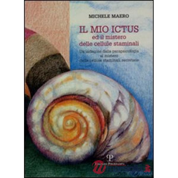 Mio ictus ed il mistero delle cellule staminali (Il)