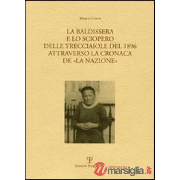 Baldissera e lo sciopero delle trecciaiole del 1896 attraverso la cronaca de «La Nazione» (La)