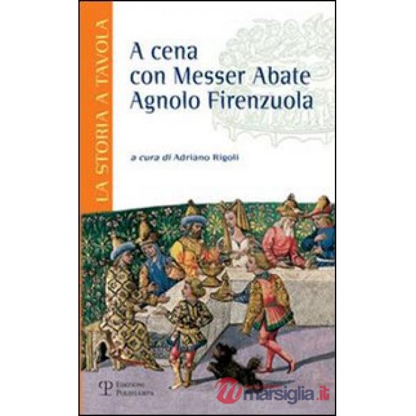 A cena con messer abate Agnolo Firenzuola