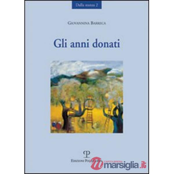 Anni donati (Gli)