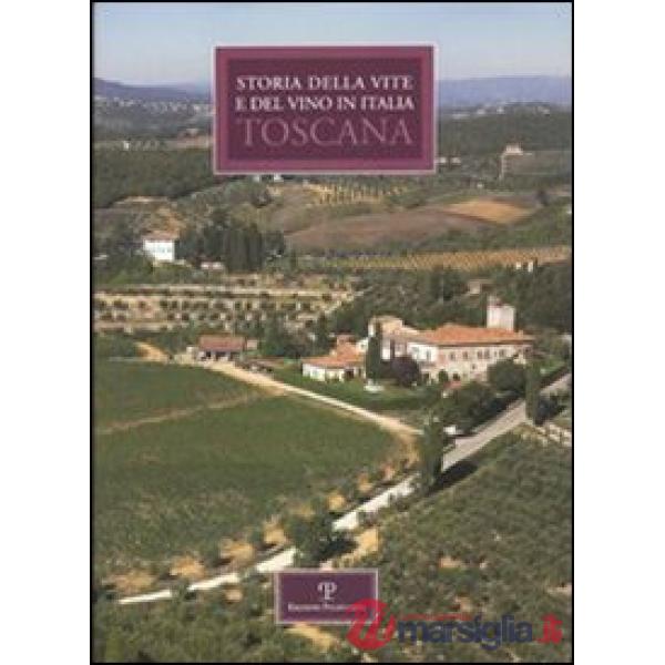 Storia regionale della vite e del vino in Italia. Toscana