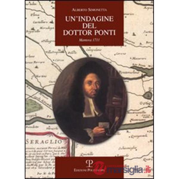 Indagine del dottor Ponti: Mantova 1711 (Un')
