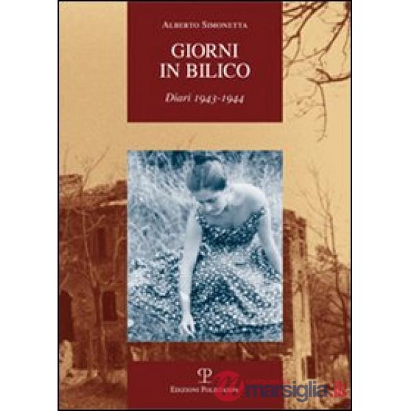 Giorni in bilico. Diari 1943-1944
