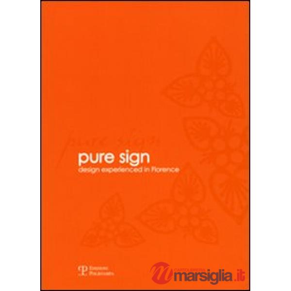 Pure sign. Design experienced in Florence