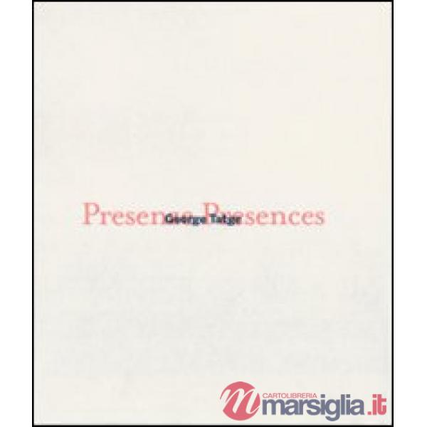 George Tatge. Presenze. Paesaggi italiani. Ediz. italiana e inglese