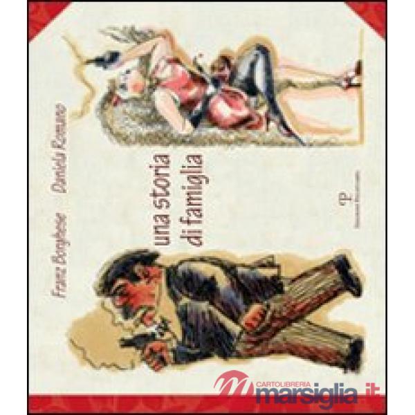 Storia di famiglia. Ediz. illustrata (Una)