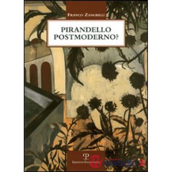 Pirandello postmoderno?