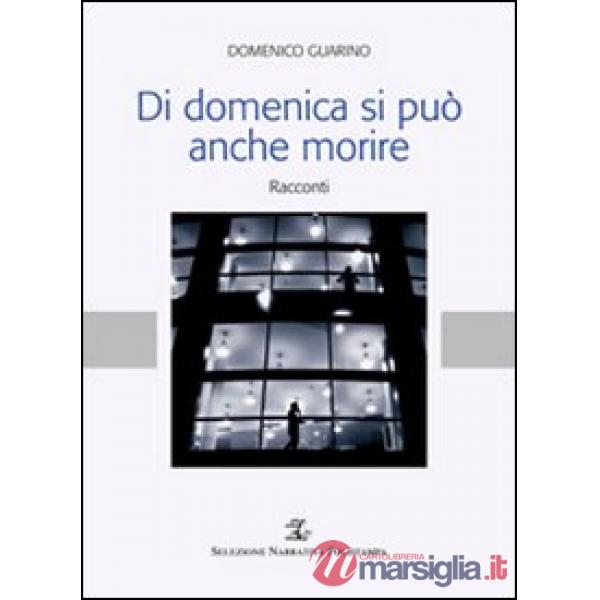 Di domenica si può anche morire