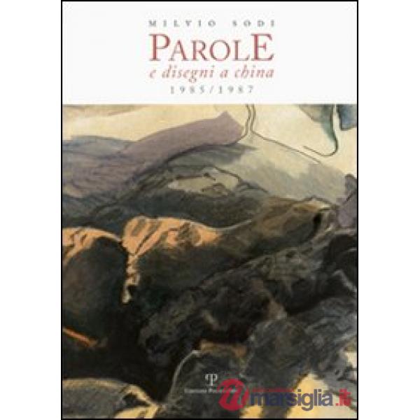 Milvio Sodi: parole e disegni a china 1985-1987