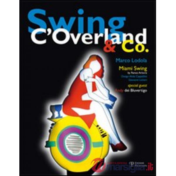 Swing C'Overland & Co. Ediz. italiana e inglese